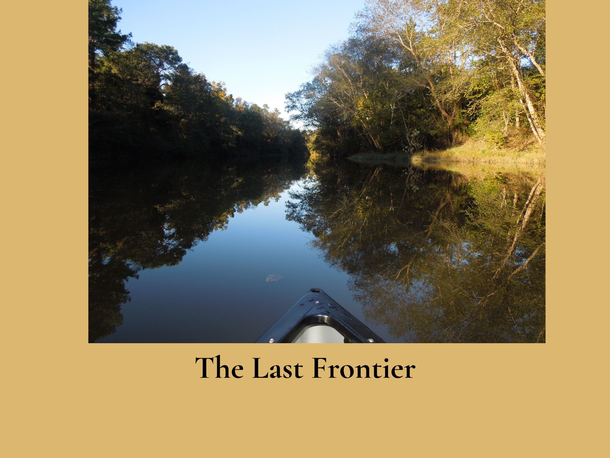 The Final Frontier canoe photograph on the San Jacinto River